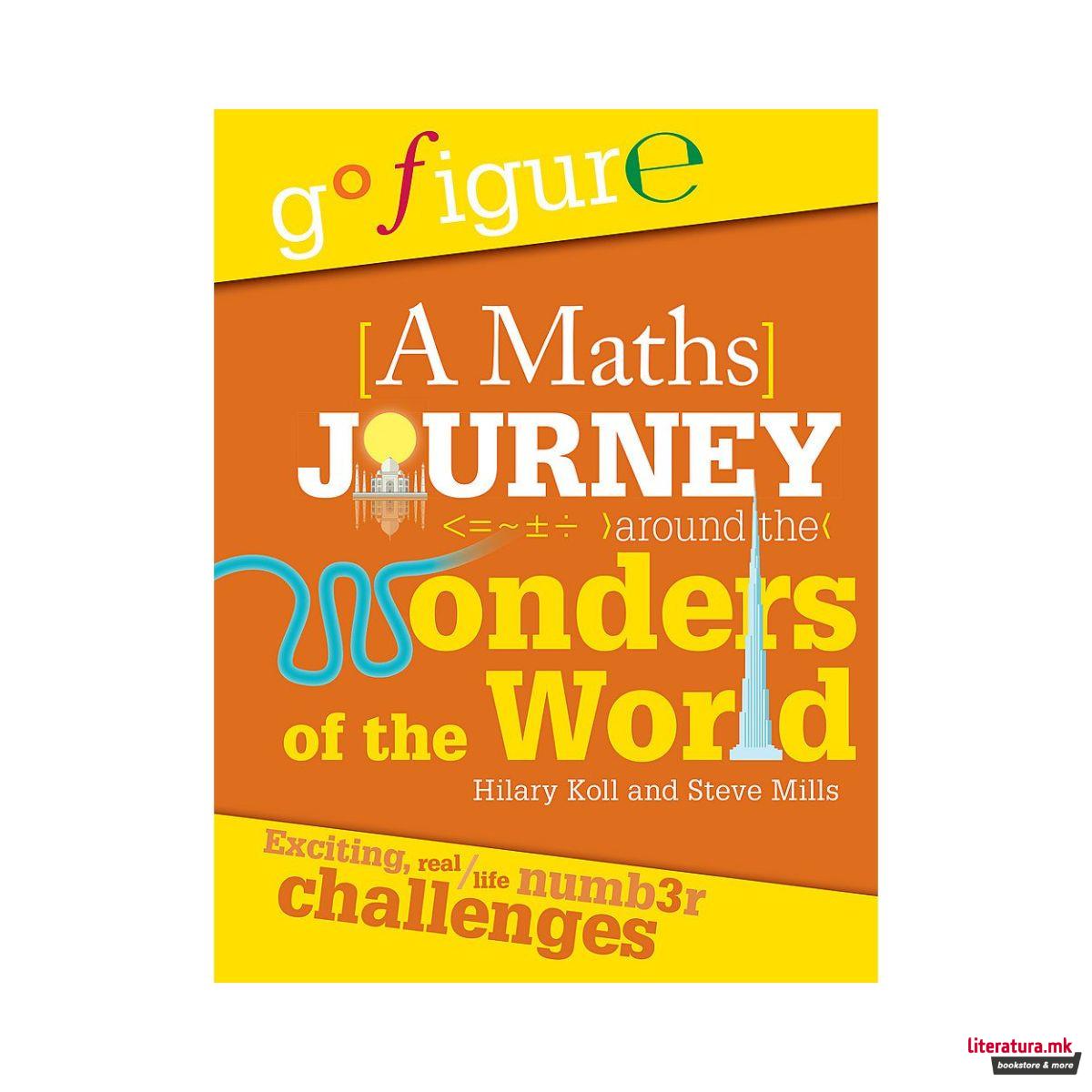 Go Figure: A Maths Journey Around the Wonders of the World