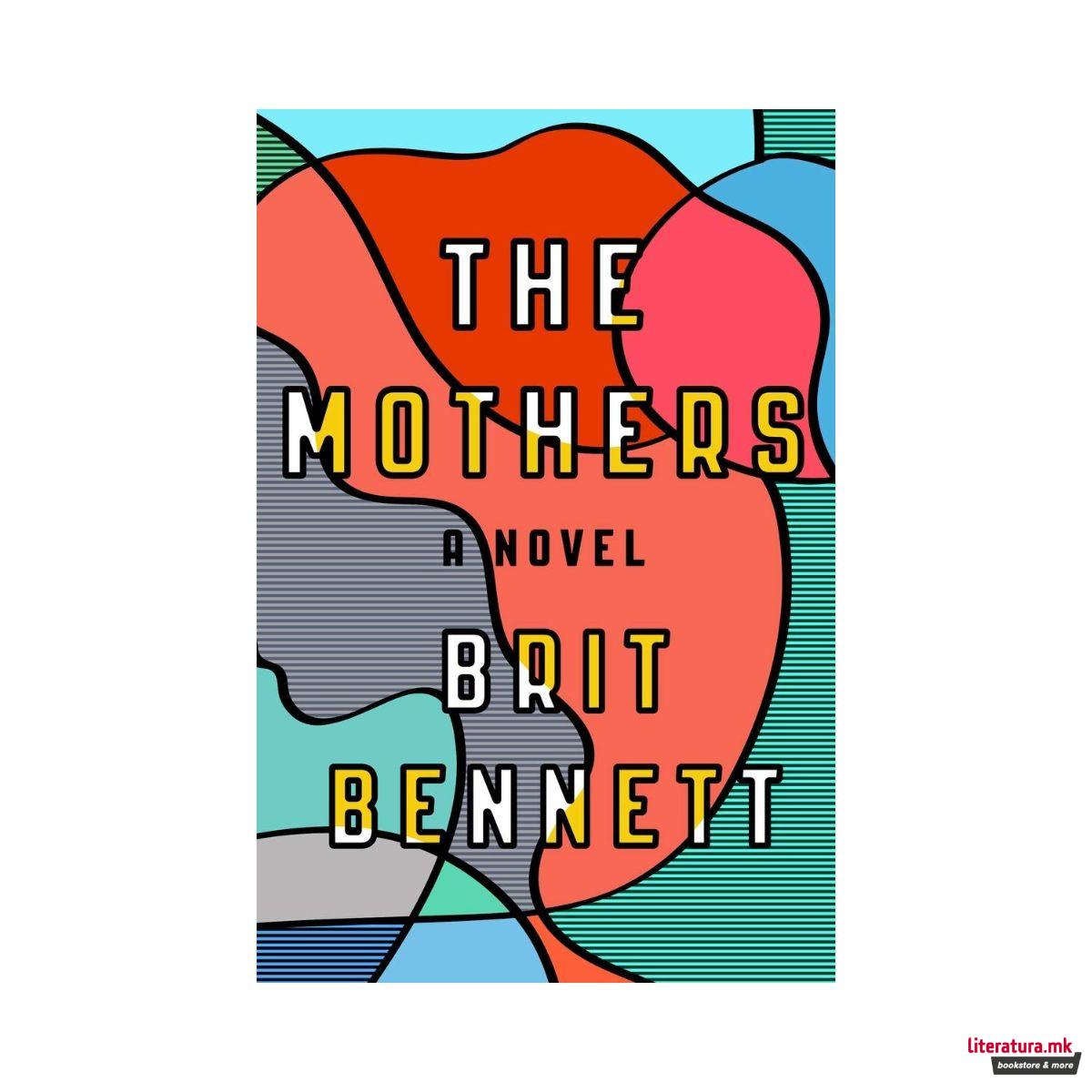 The Mothers: A Novel 
