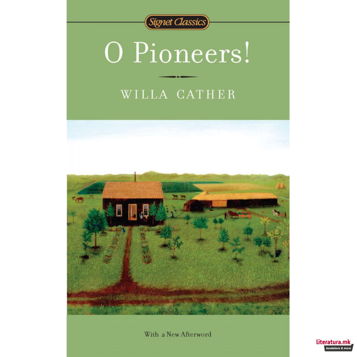 O Pioneers! 