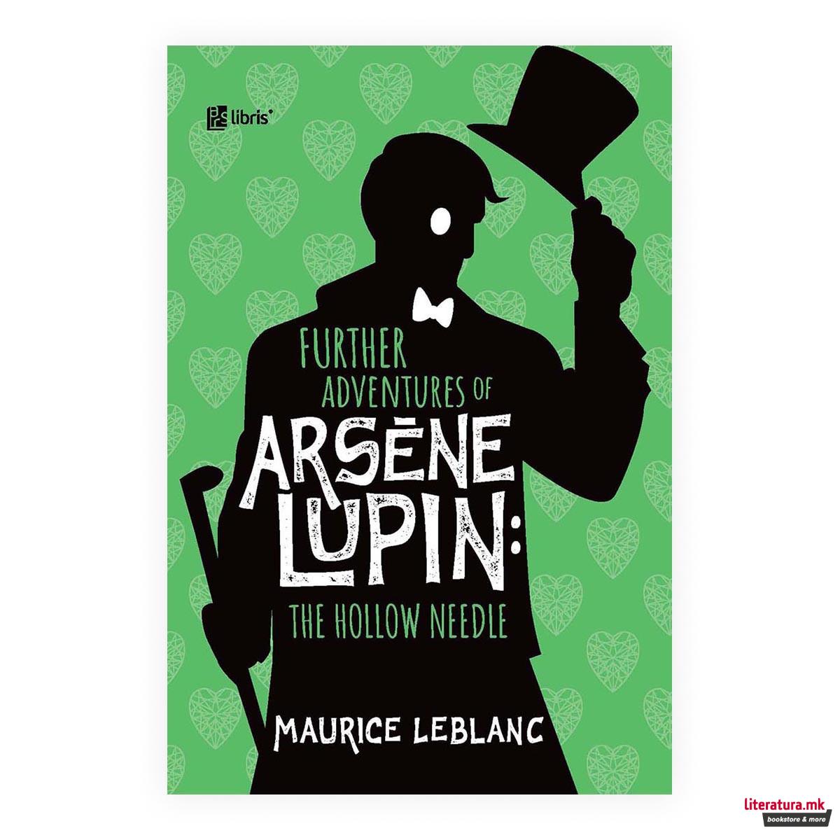 Further adventures of Arsène Lupin: The hollow needle