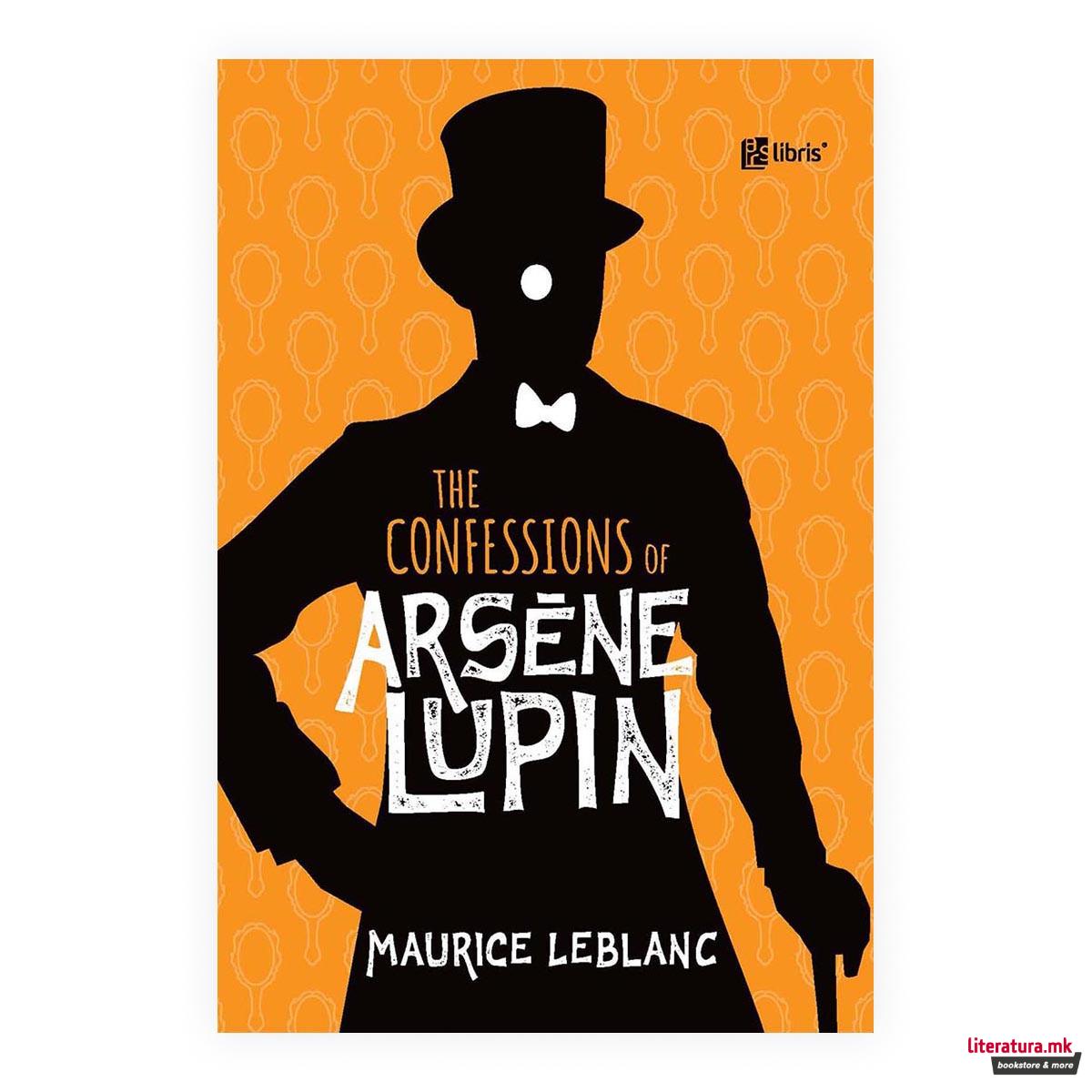 The confessions of Arsène Lupin 