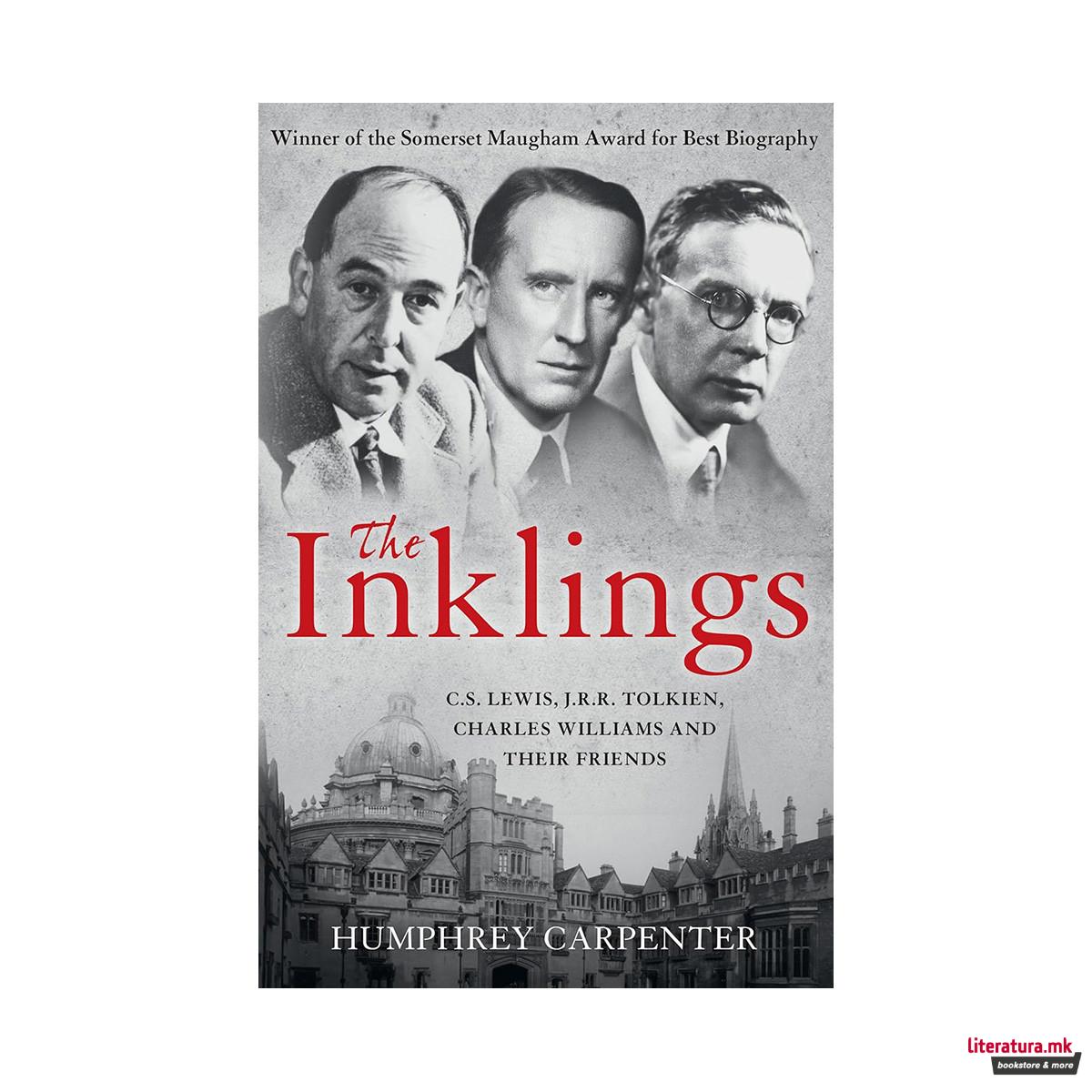The Inklings : C. S. Lewis, J. R. R. Tolkien and Their Friends 