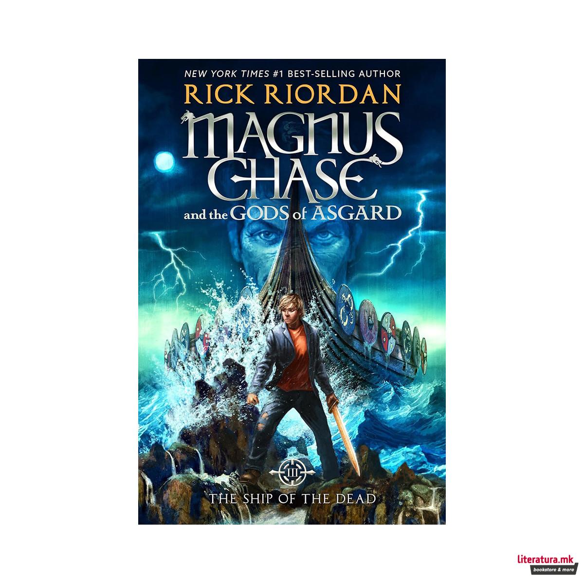 Magnus Chase and the Gods of Asgard 3: The Ship of the Dead 