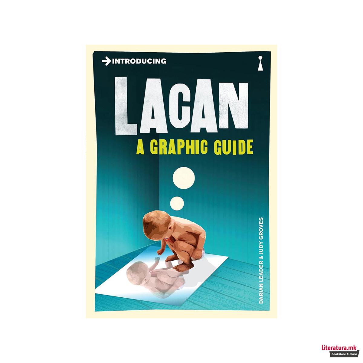 Introducing Lacan : A Graphic Guide 