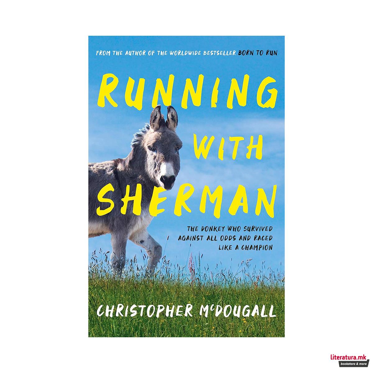 Running with Sherman 