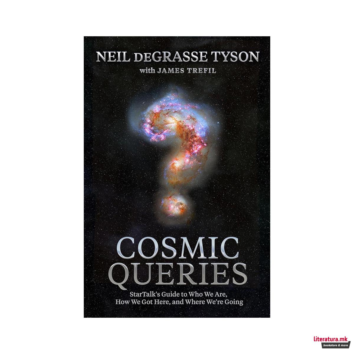 Cosmic Queries 