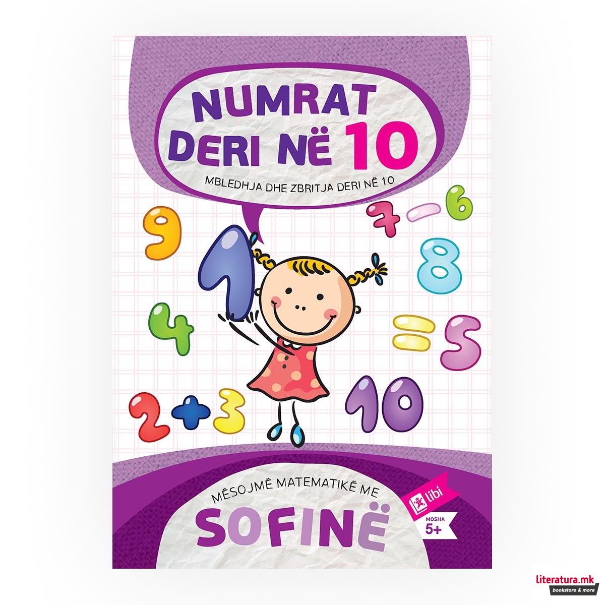 Numrat deri në 10 : мbledhja dhe zbritja deri në 10 : mësojmë matematikë me Sofi 