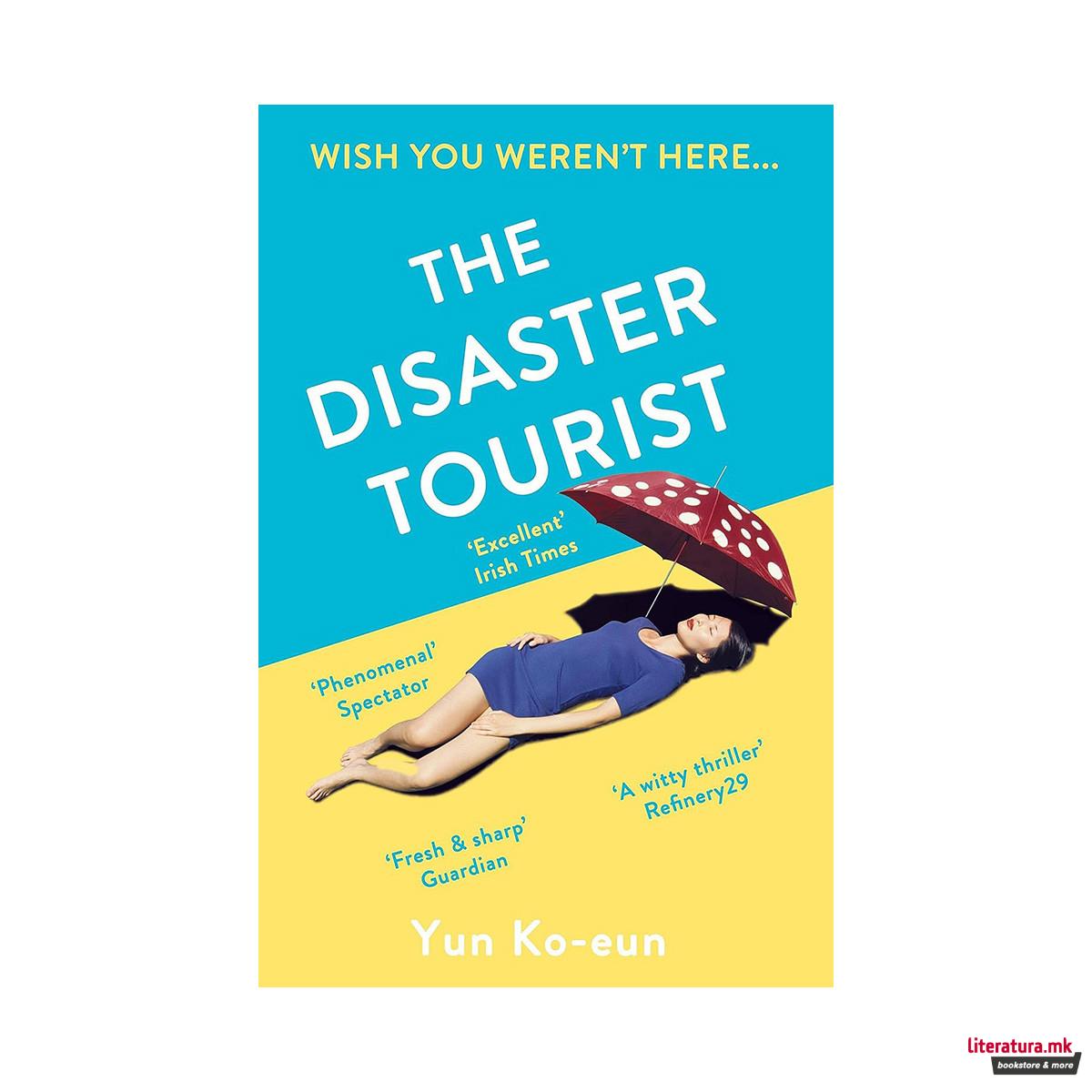 The Disaster Tourist 