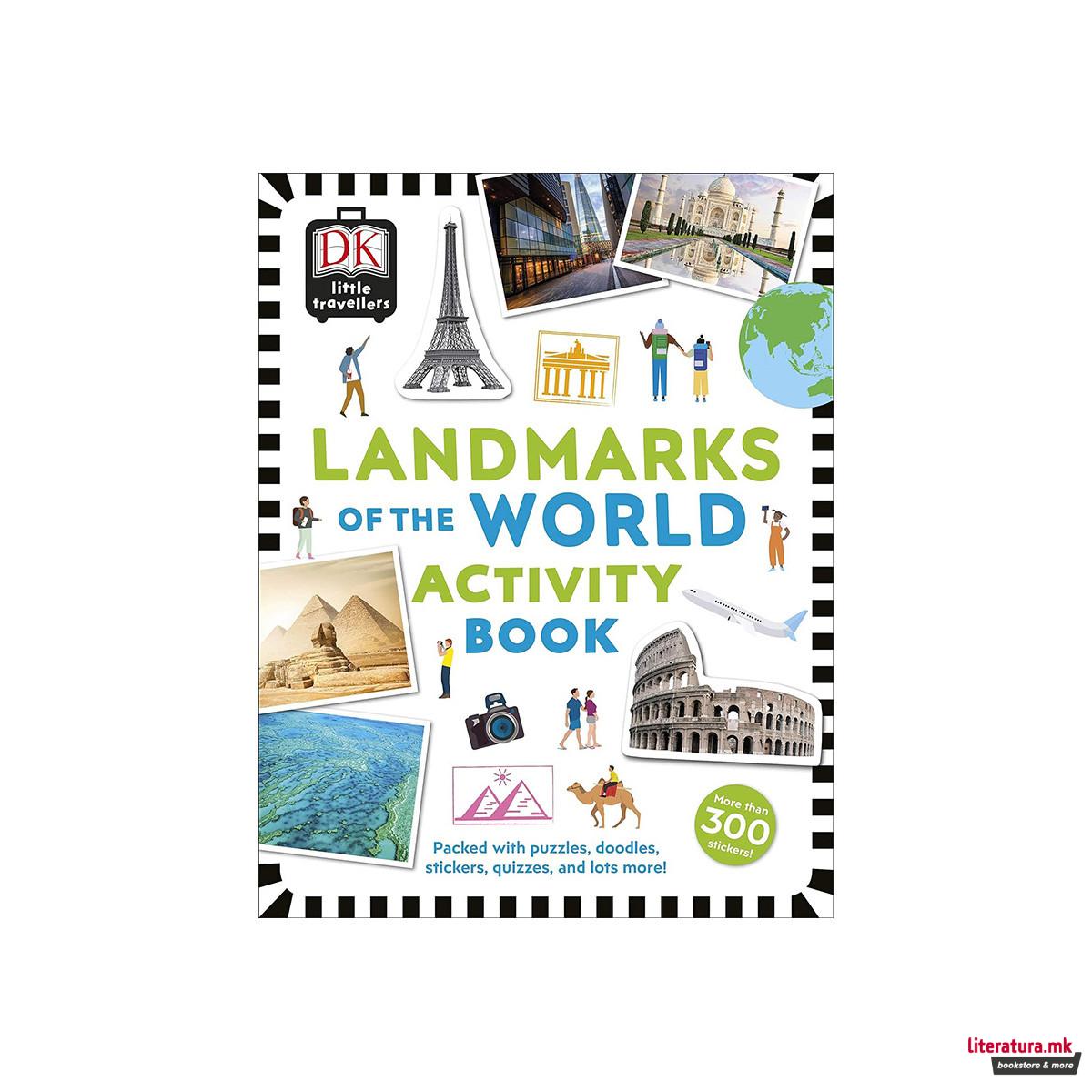 Little Travellers Landmarks of the World : Packed with puzzles, doodles, sticker 