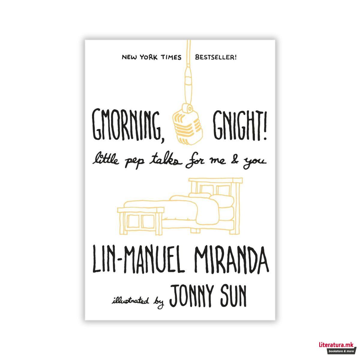 Gmorning, Gnight!: Little Pep Talks for Me & You 