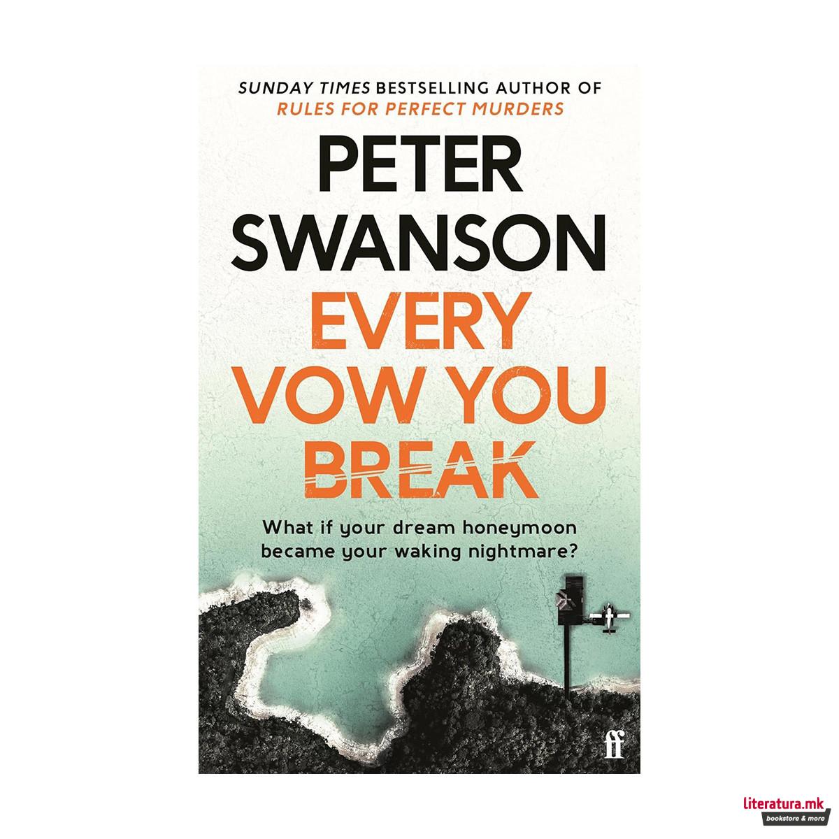 Every Vow You Break : Murderous fun from the Sunday Times bestselling author 