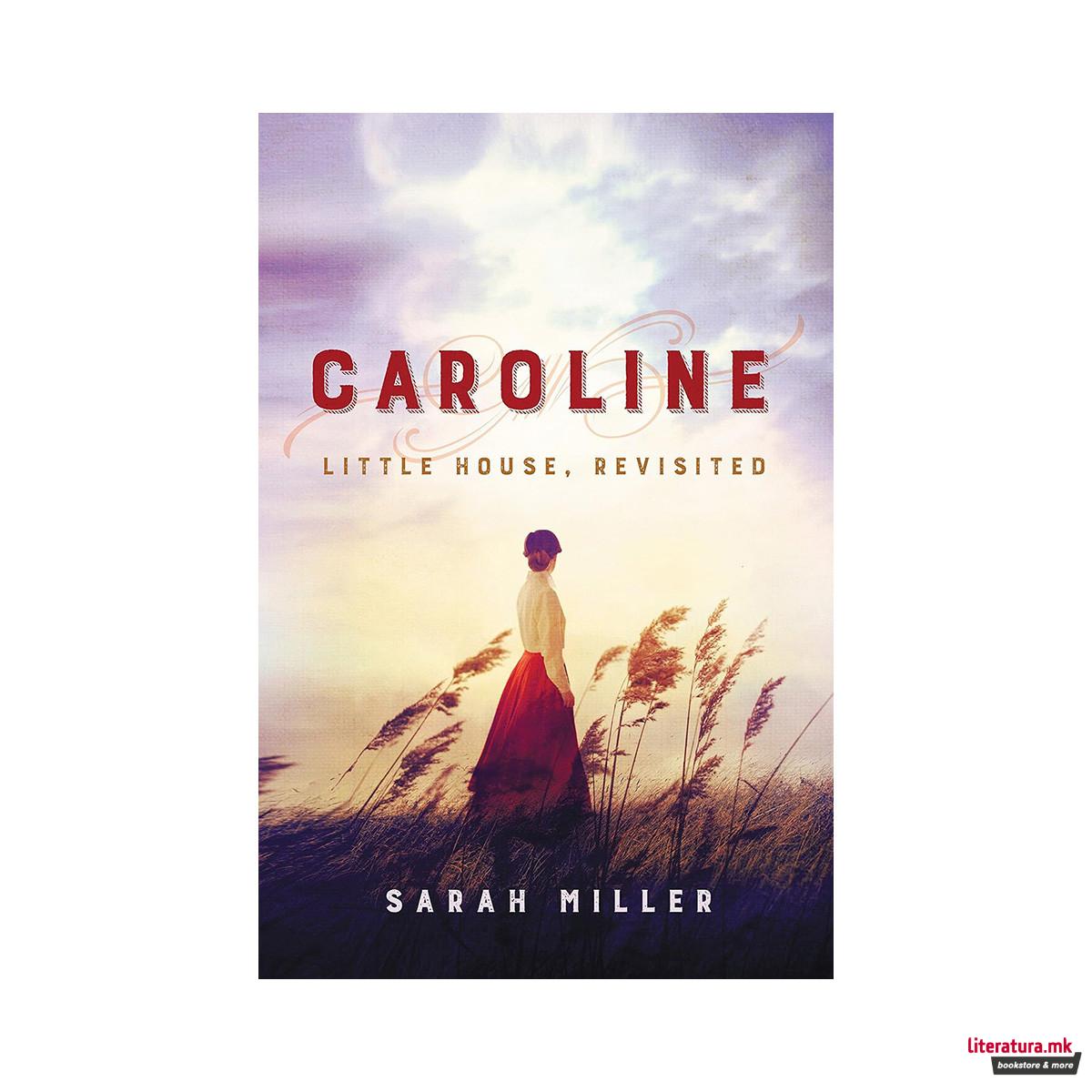 Caroline : Little House, Revisited 