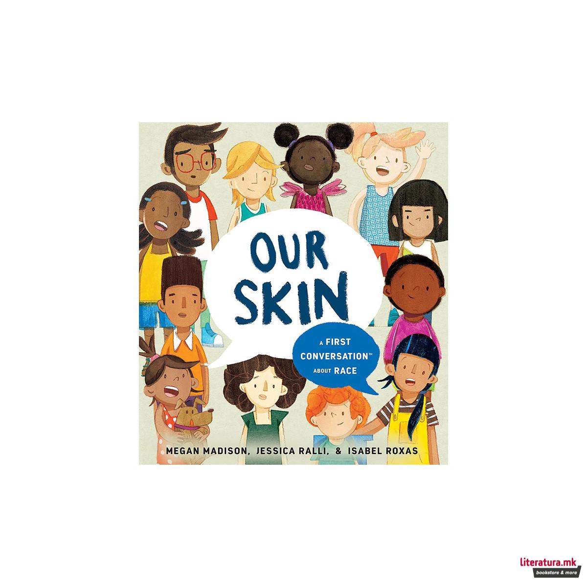 Our Skin A First Conversation About Race 