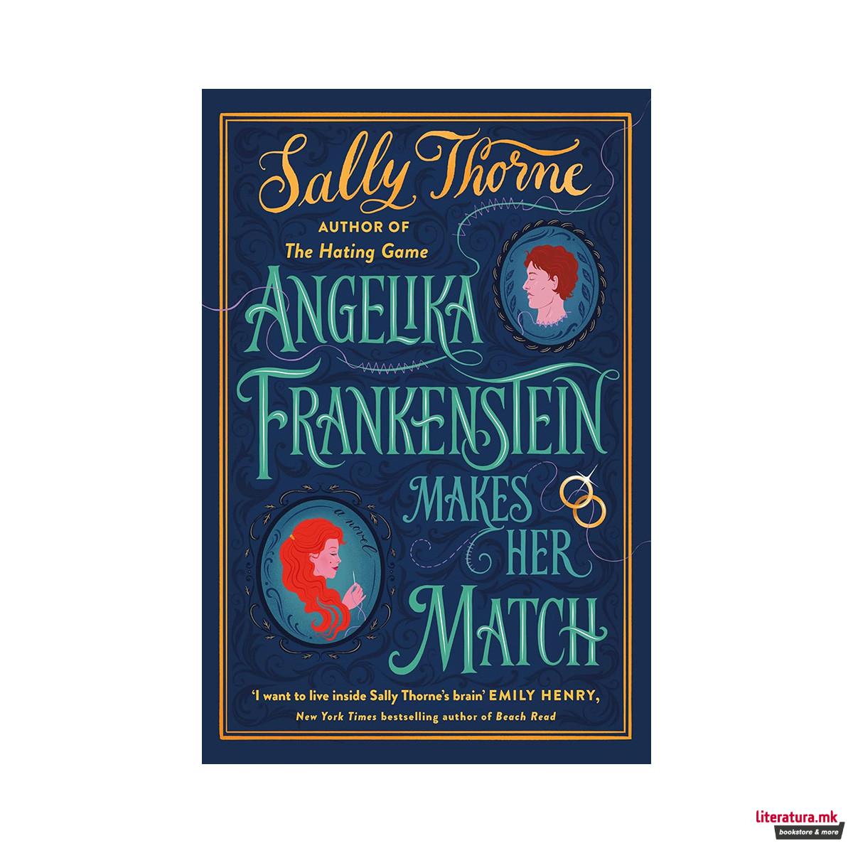 Angelika Frankenstein Makes Her Match 