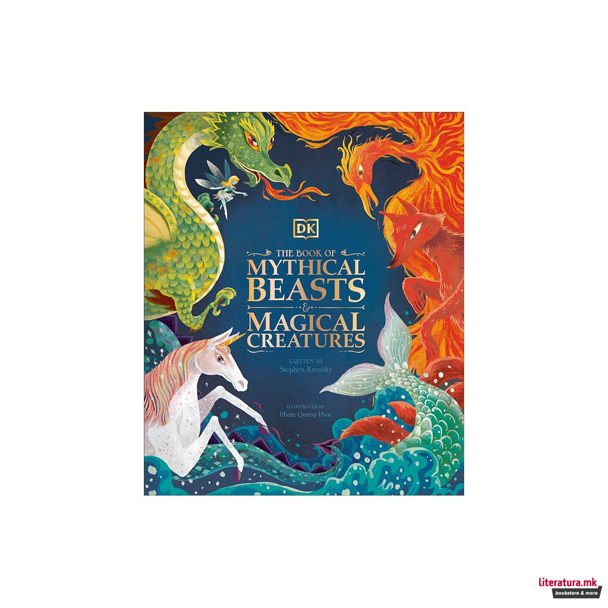 The Book of Mythical Beasts and Magical Creatures 