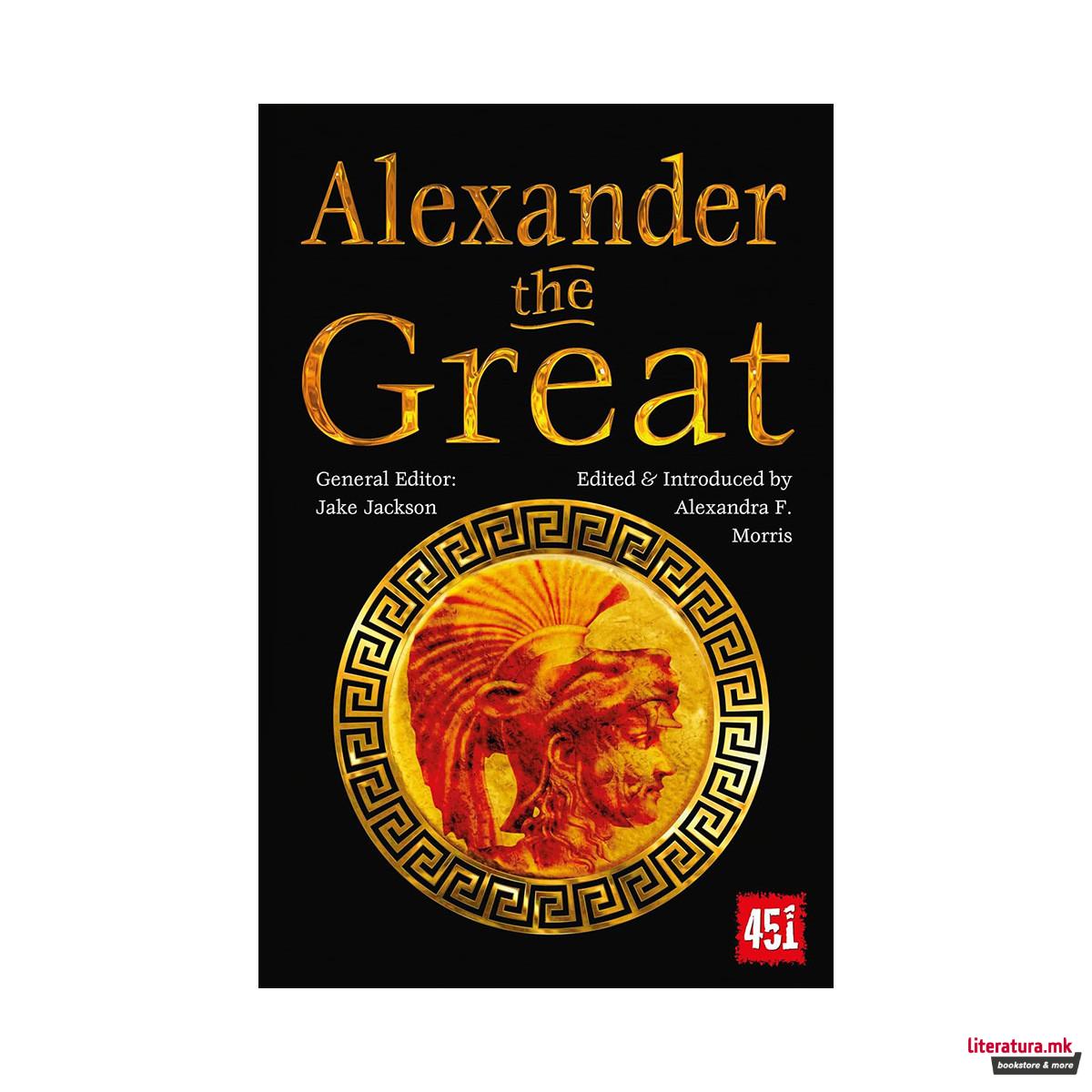 Alexander the Great : Epic and Legendary Leaders