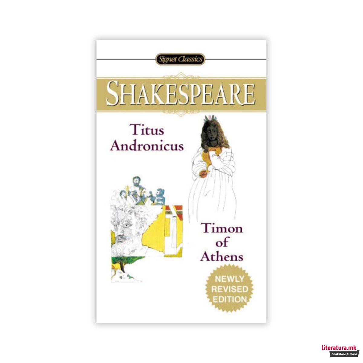 Titus Andronicus And Timon Of Athens 