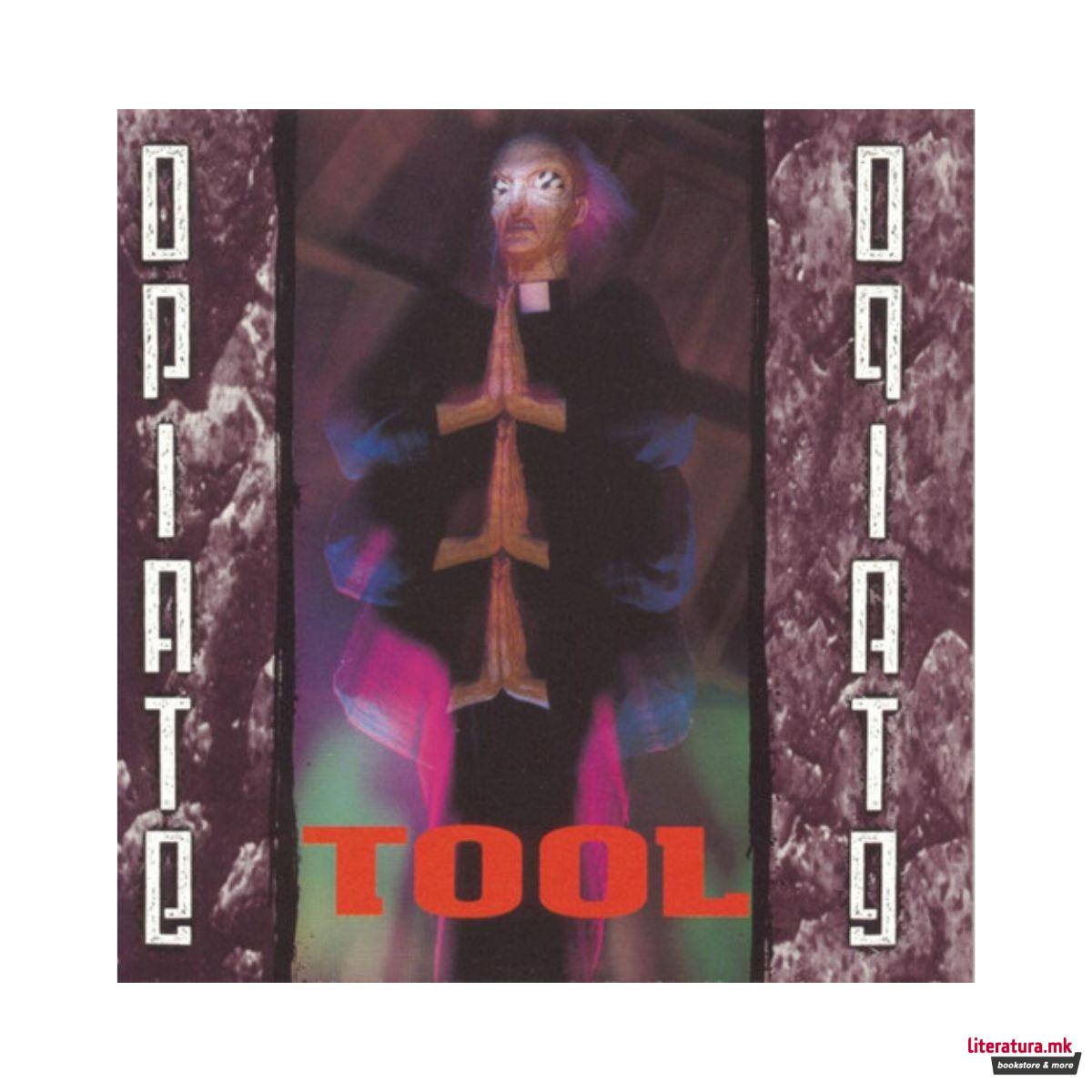 Винил, Tool - Opiate (1992) 