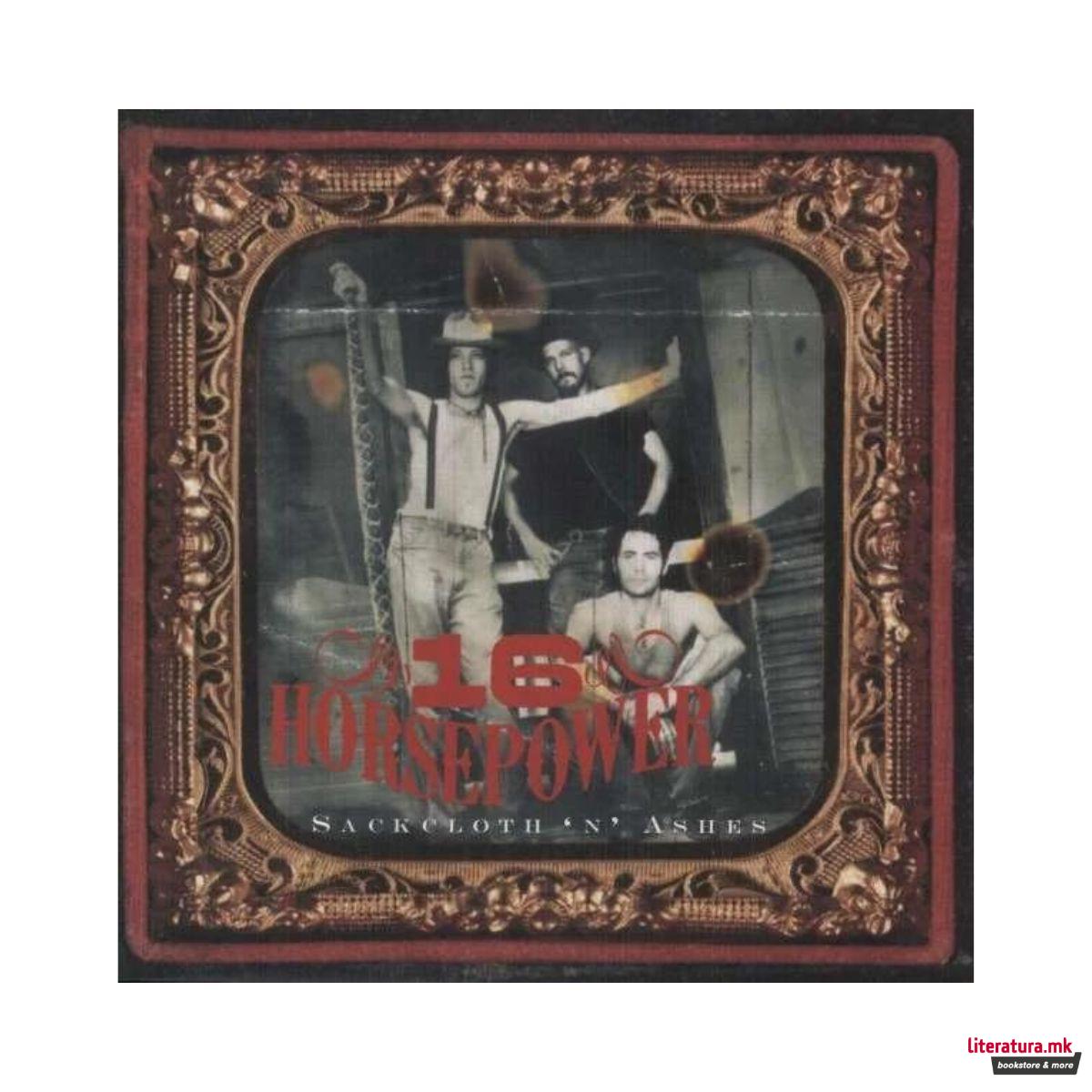 Винил, Sixteen Horsepower - Sackcloth 'n' Ashes (1996) 