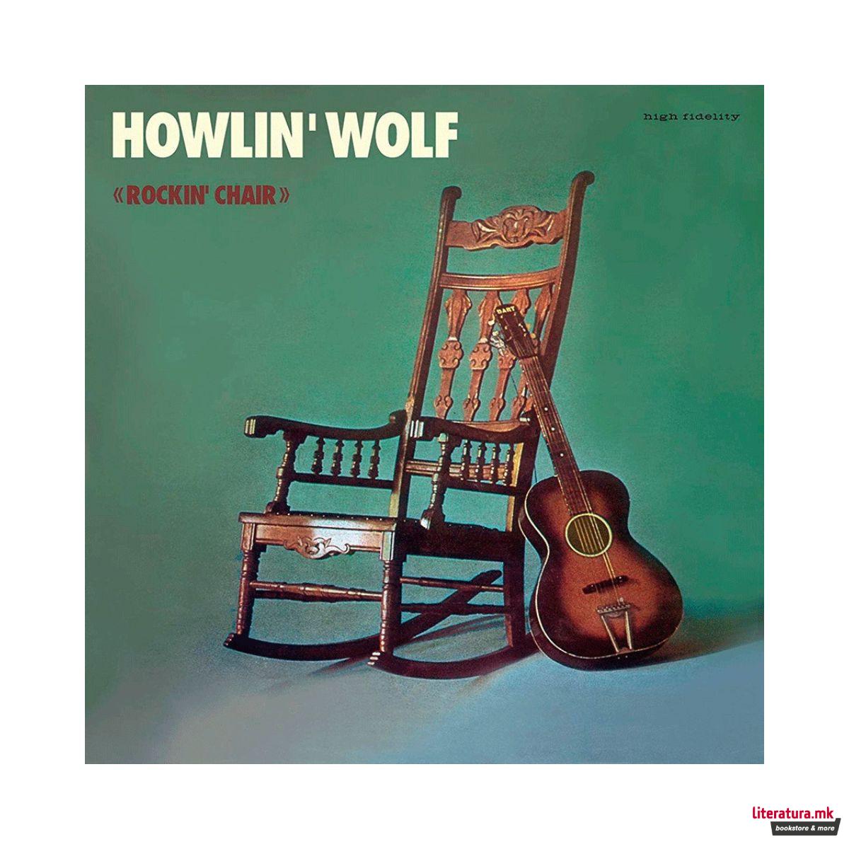 Винил, Howlin Wolf - Rockin' Chair (1962) 