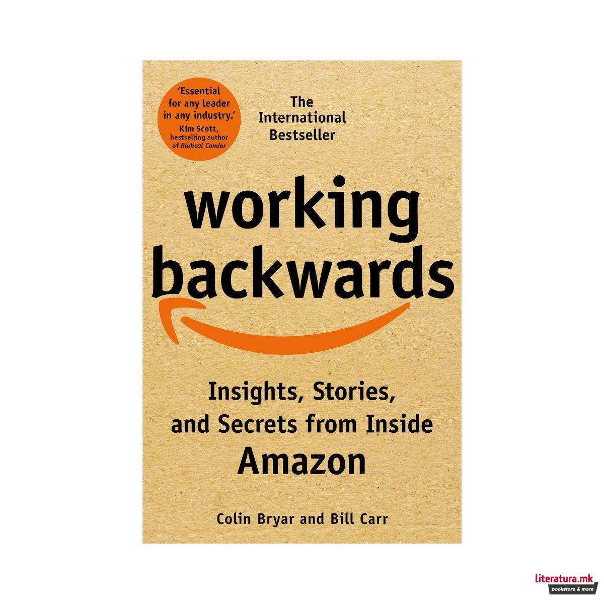Working Backwards: Insights, Stories, and Secrets from Inside Amazon 