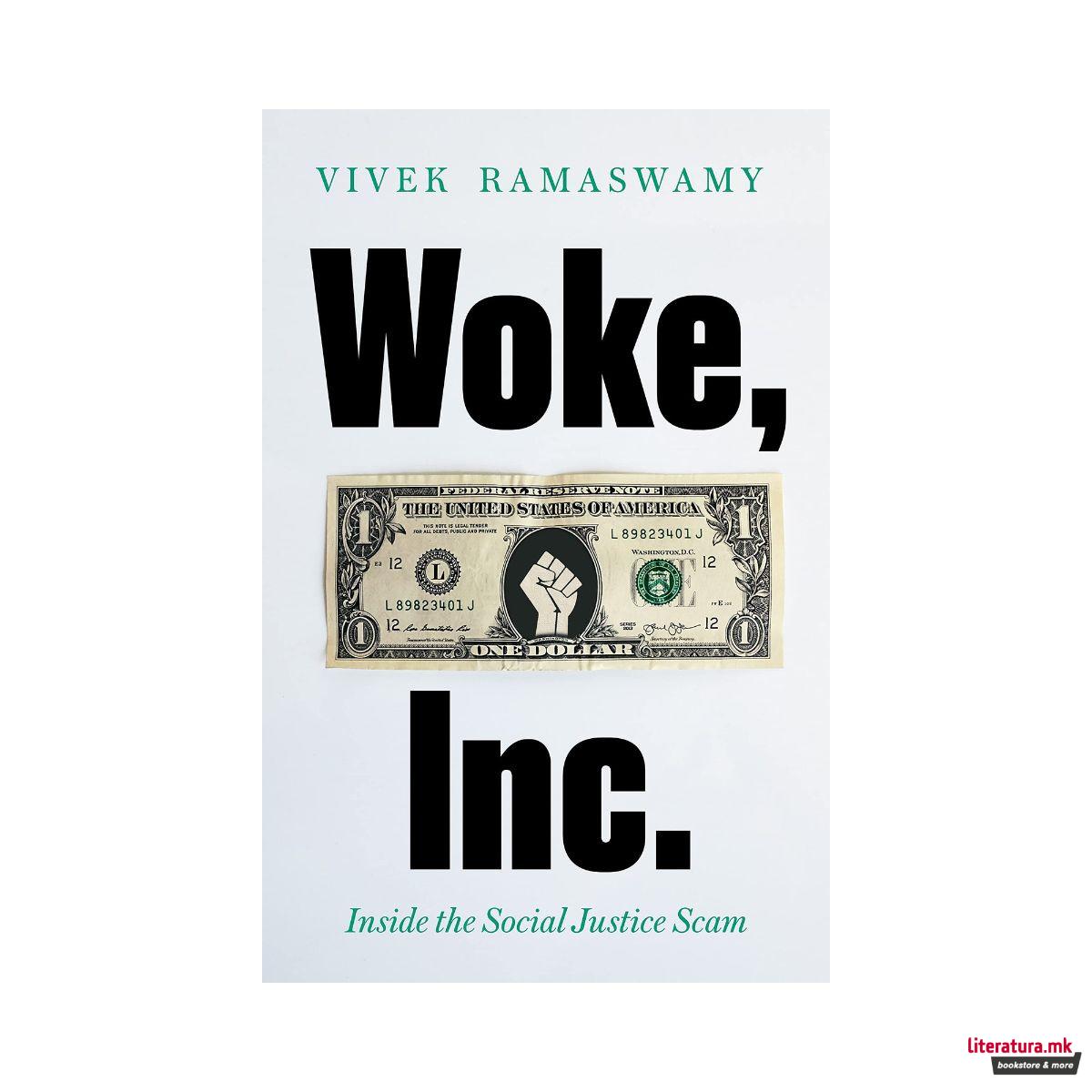 Woke, Inc.: Inside Corporate America's Social Justice Scam 