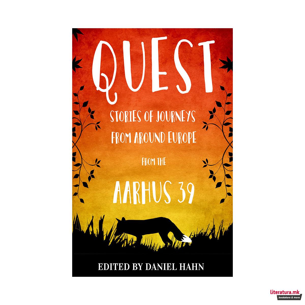 Quest Stories of Journeys from Around Europe from the Aarhus 39