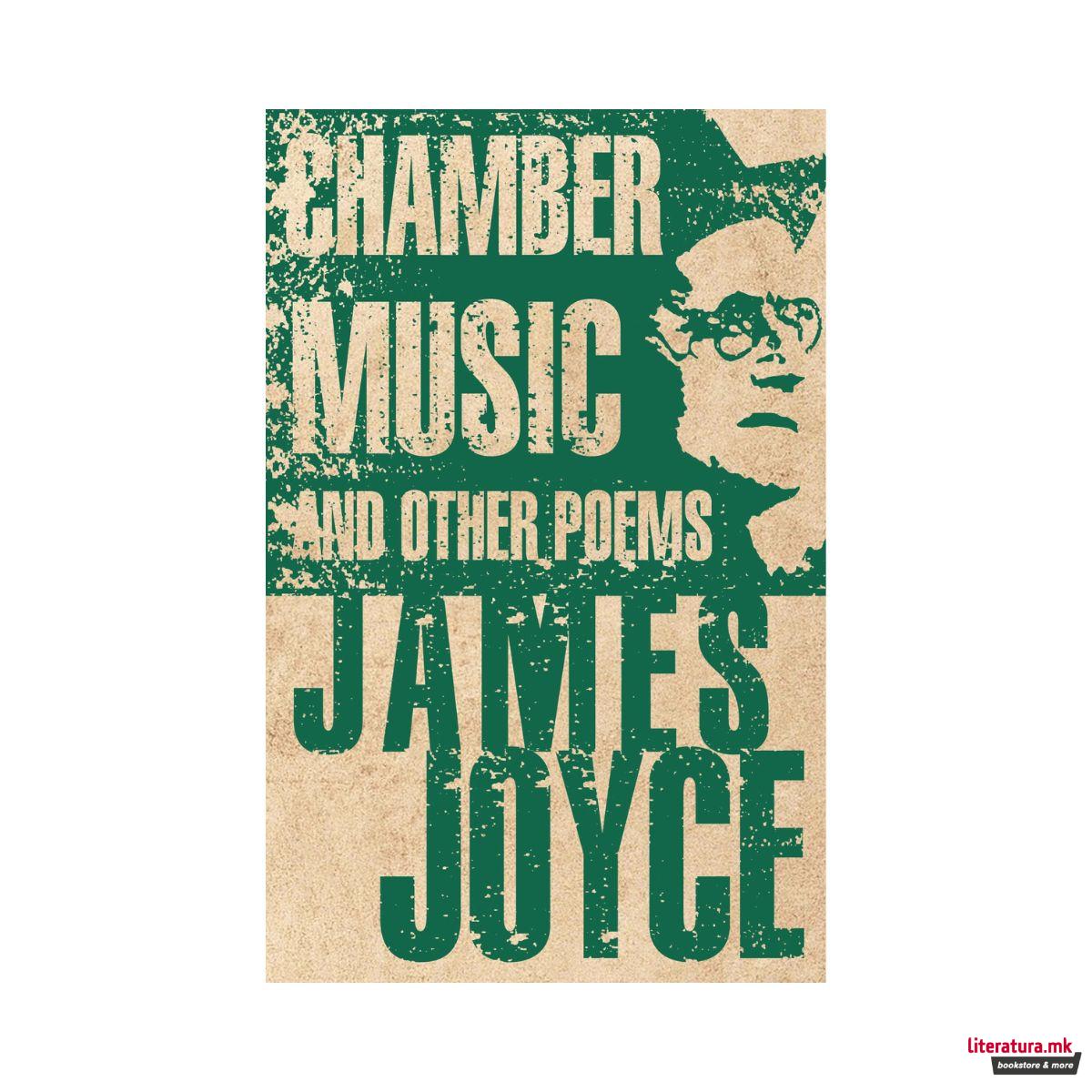 Chamber Music and Other Poems 