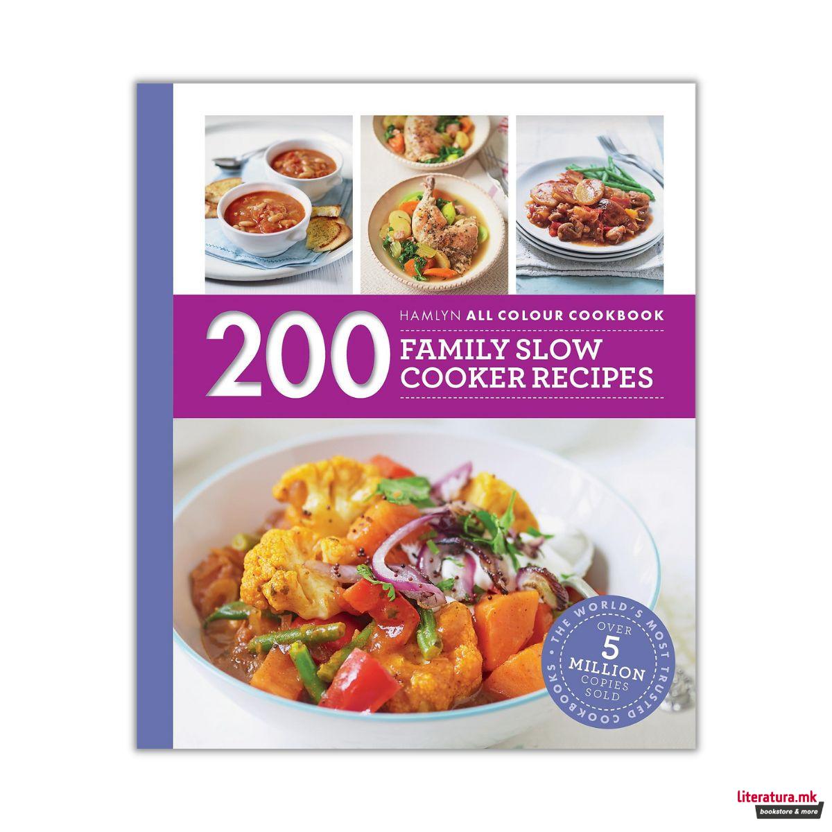 200 Family Slow Cooker Recipes 