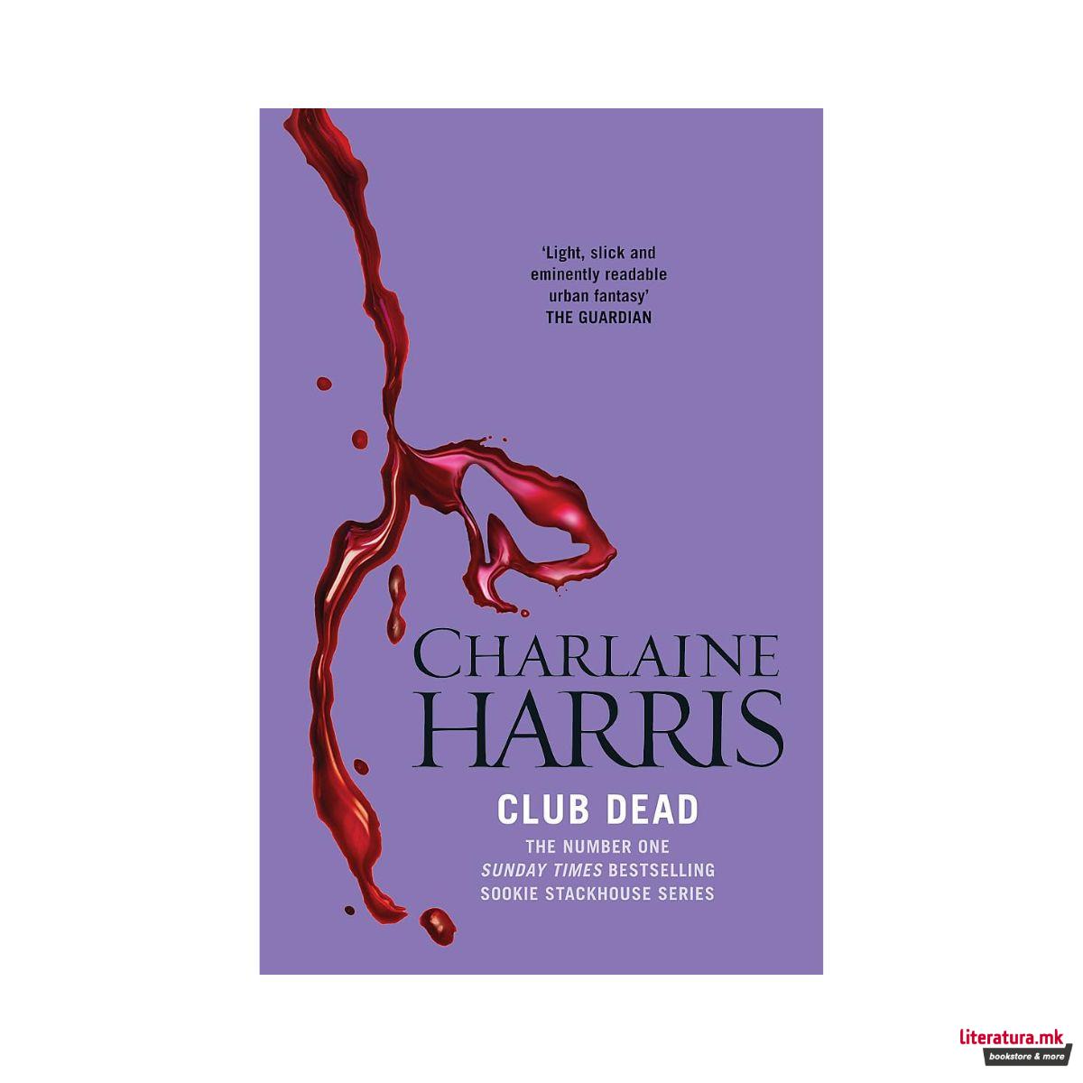 Club Dead (True Blood, Book 3) 