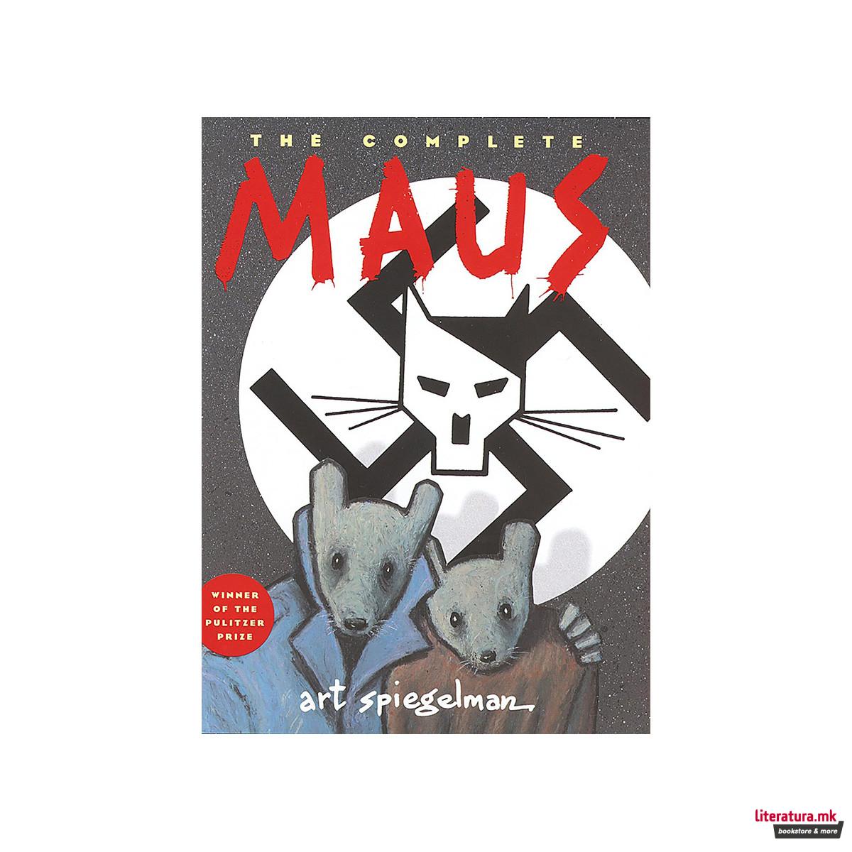 The Complete Maus: A SURVIVOR'S TALE 