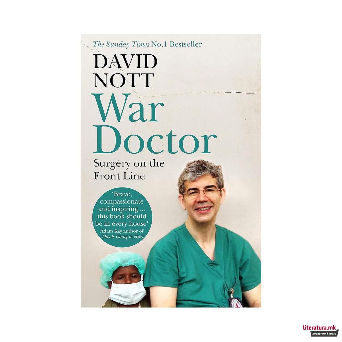 War Doctor: Surgery on the Front Line 
