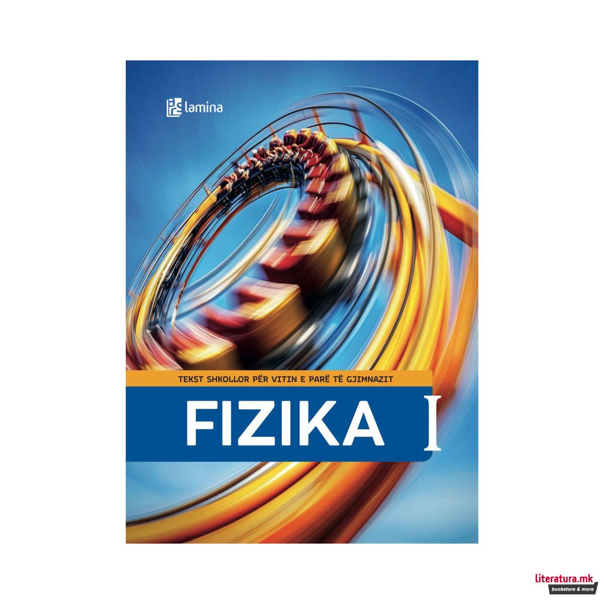 Fizika I, tekst shkollor për vitin e parë të arsimit të gjimnazit 