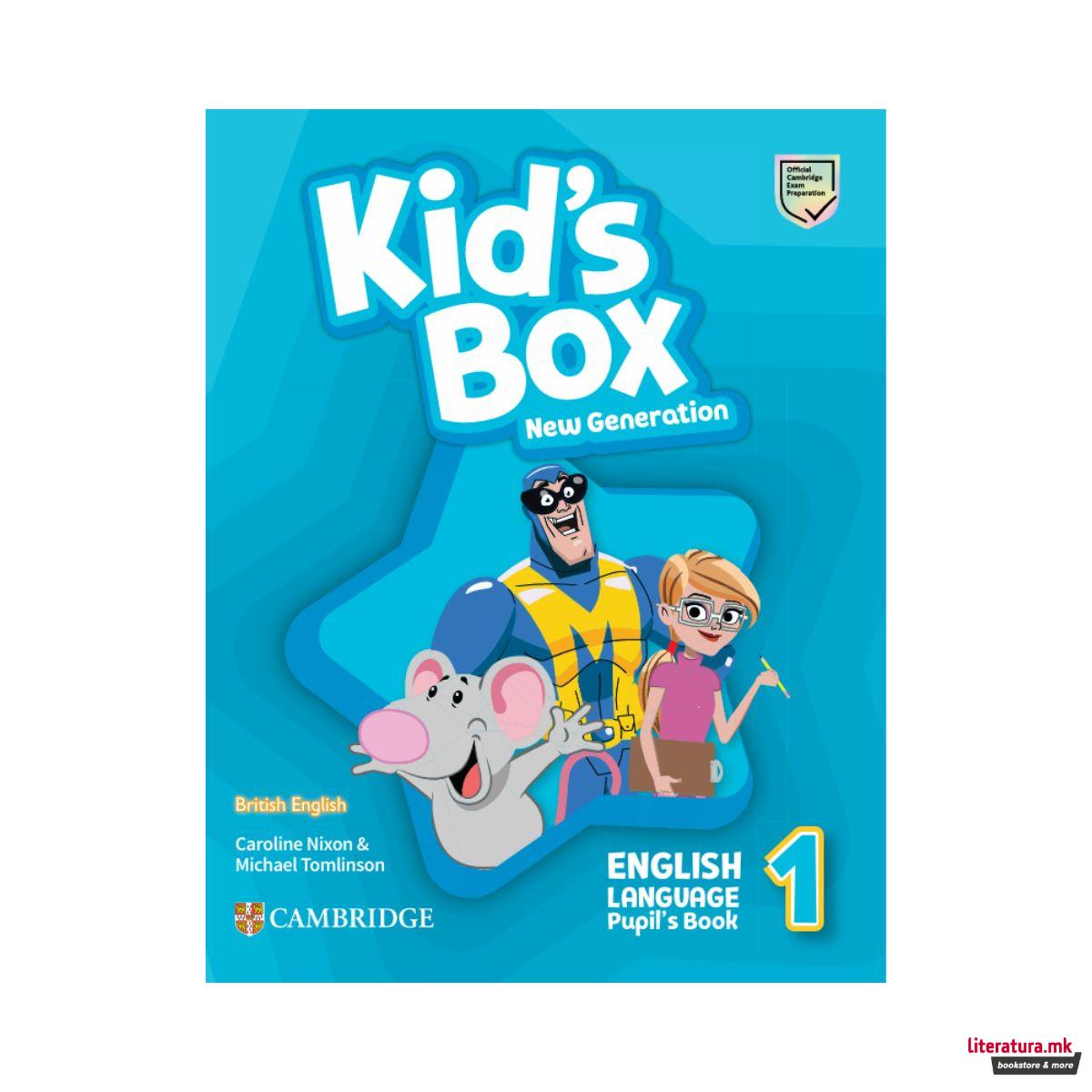 Kid’s Box New generation: English Language Pupil’s Book 1 (Starter Level) 