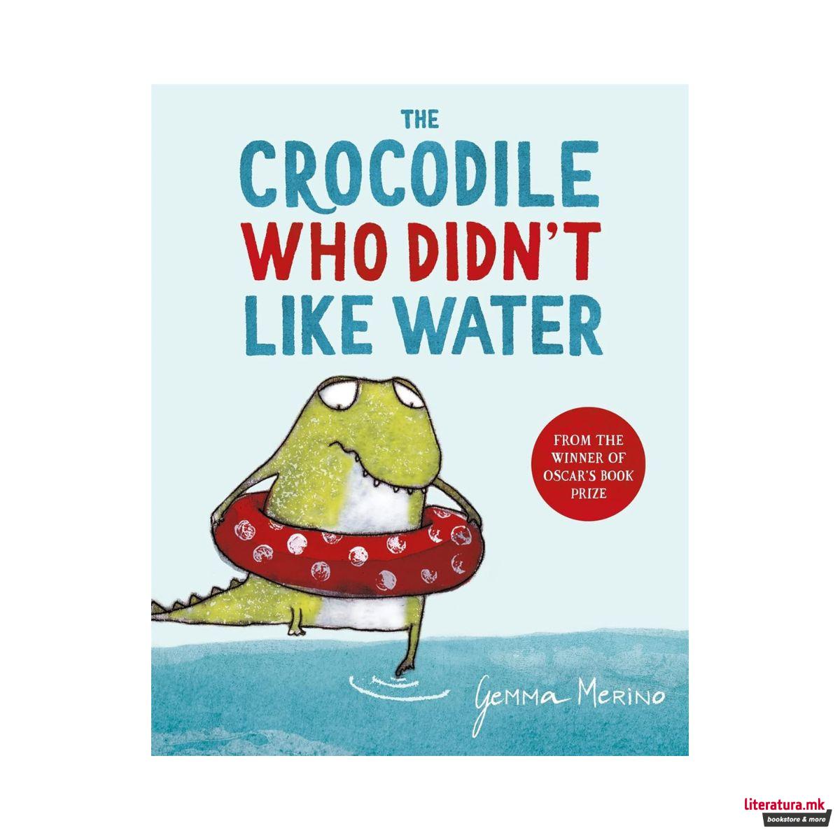 The Crocodile Who Didn't like Water