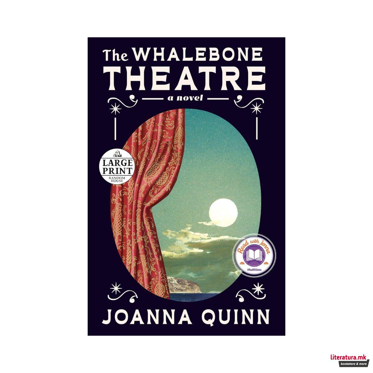 The Whalebone Theatre: A Novel 