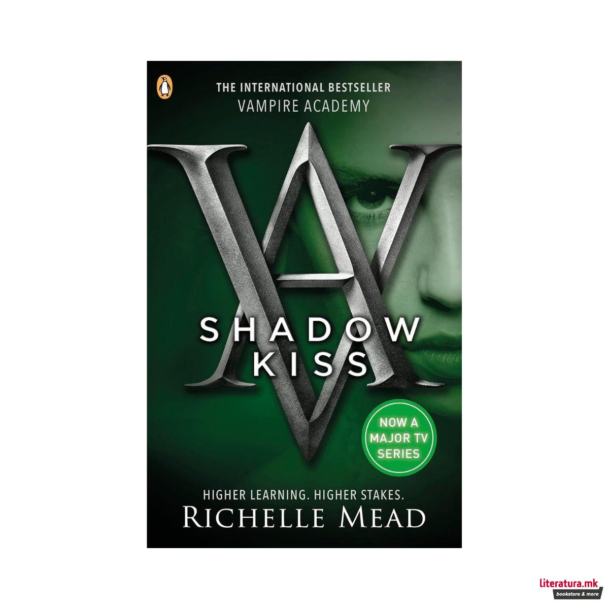 Vampire Academy: Shadow Kiss (Book 3) 