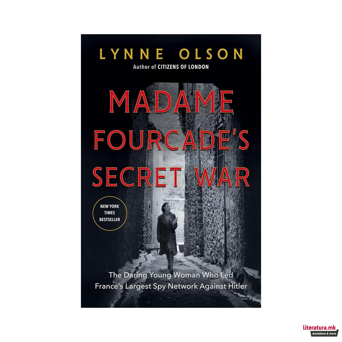 Madame Fourcade's Secret War 