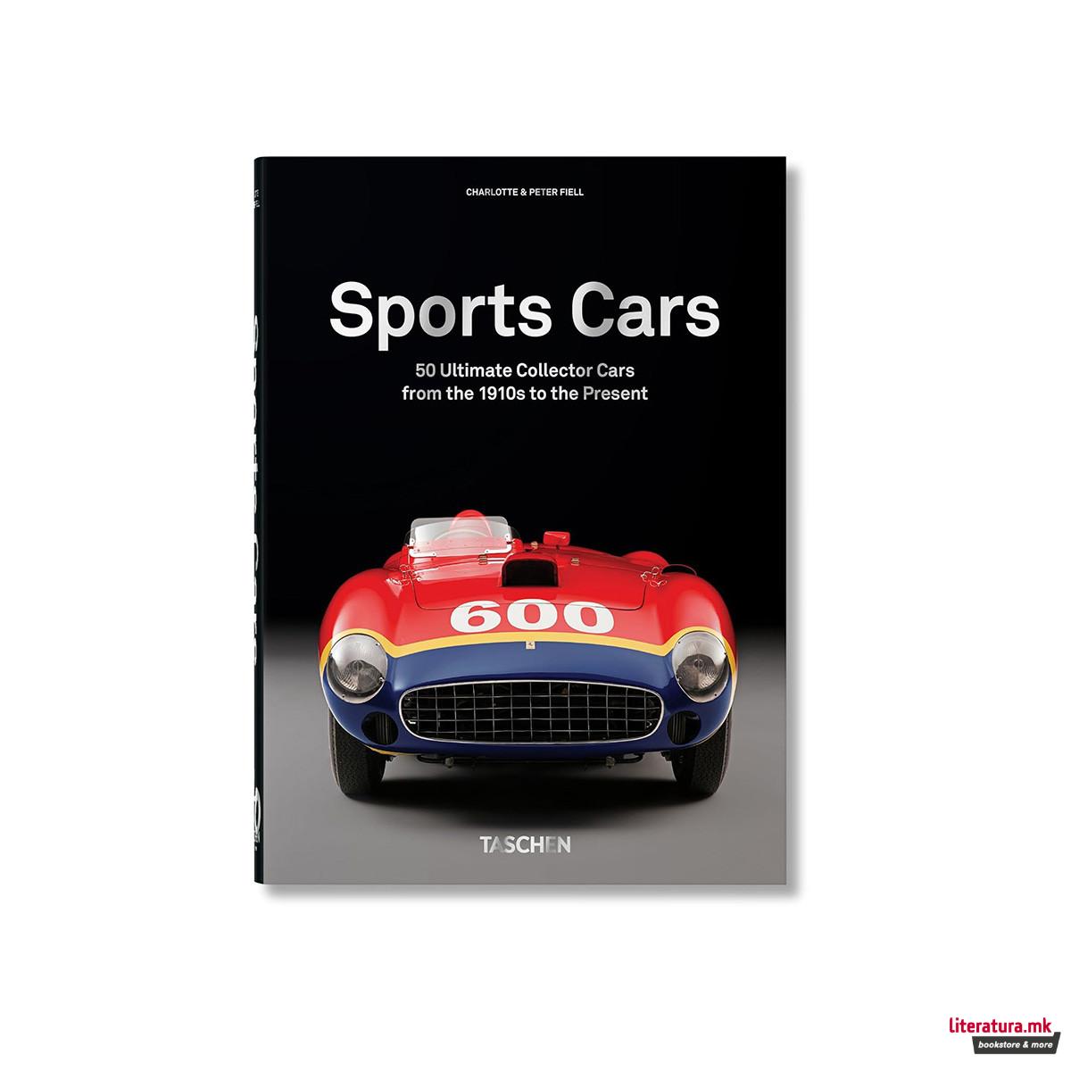 50 Ultimate Sports Cars: 1910s to Present 