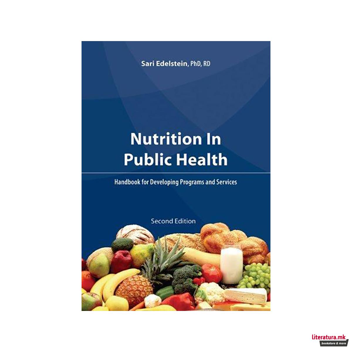 Nutrition in Public Health : Handbook for Developing Programs and Services 