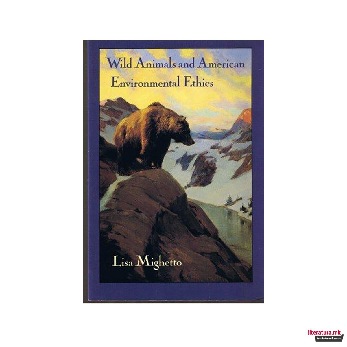 Wild Animals and American Environmental Ethics 