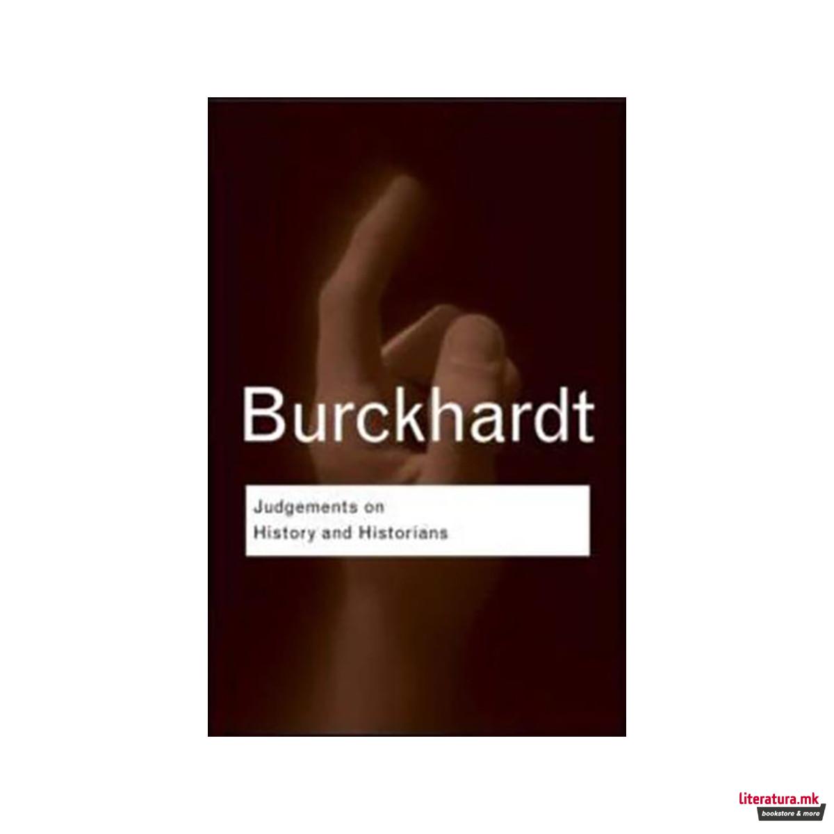 Judgements on History and Historians - Routledge Classics 