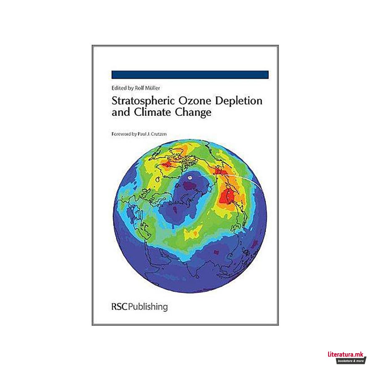 Stratospheric Ozone Depletion and Climate Change 