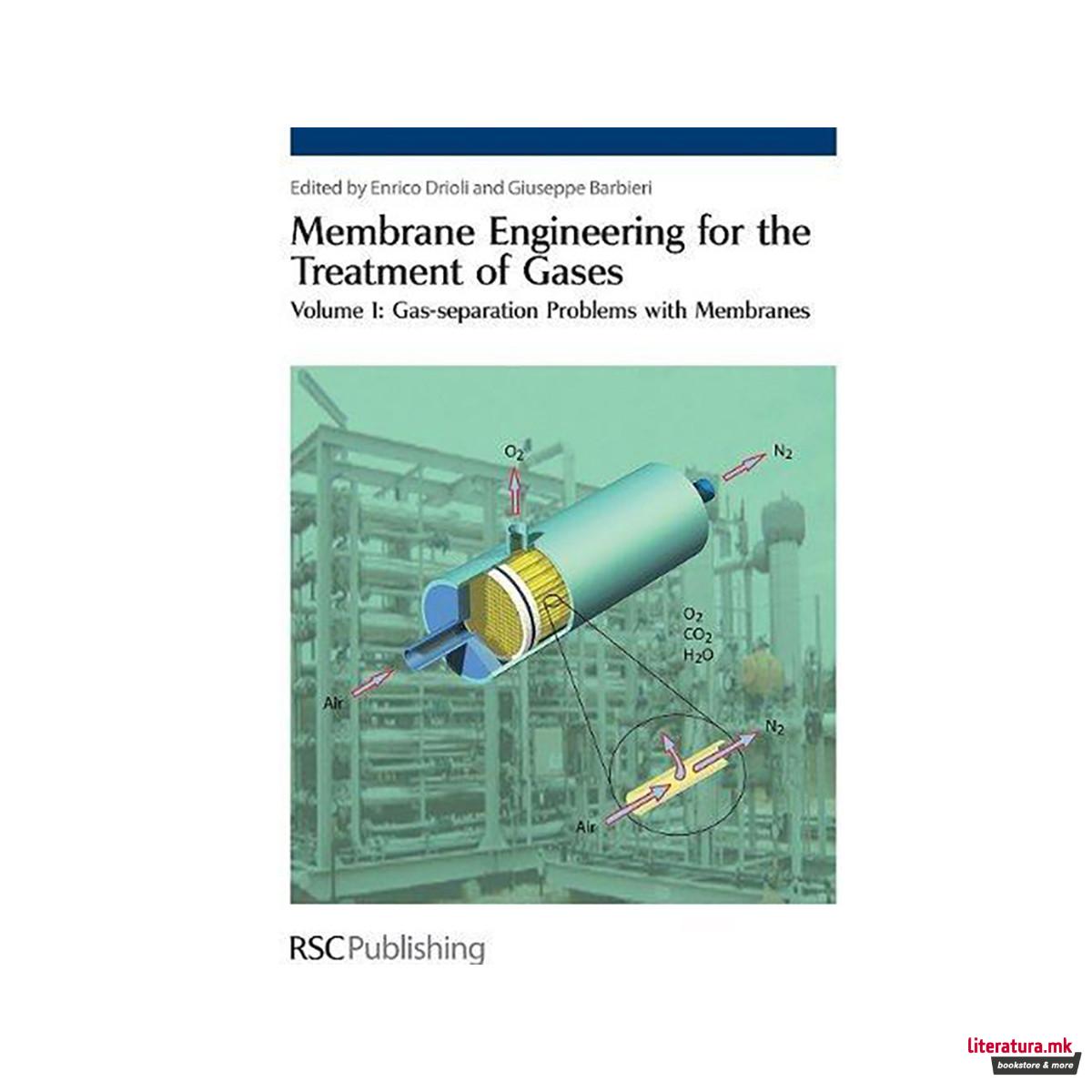 Membrane Engineering for the Treatment of Gases : Two Volume Set 