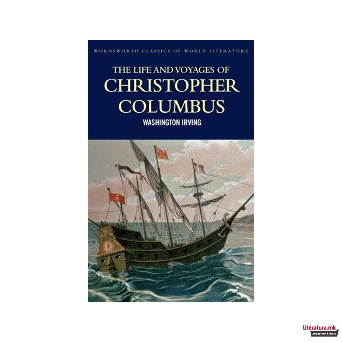 The Life and Voyages of Christopher Columbus 