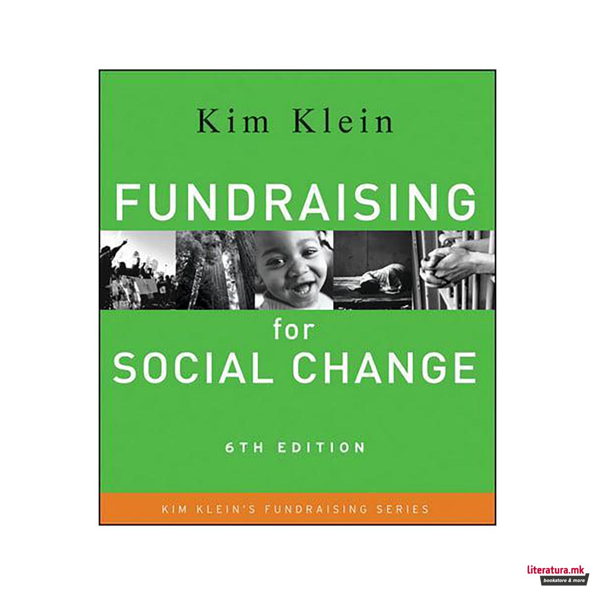 Fundraising for Social Change - Kim Klein's Fundraising Series 