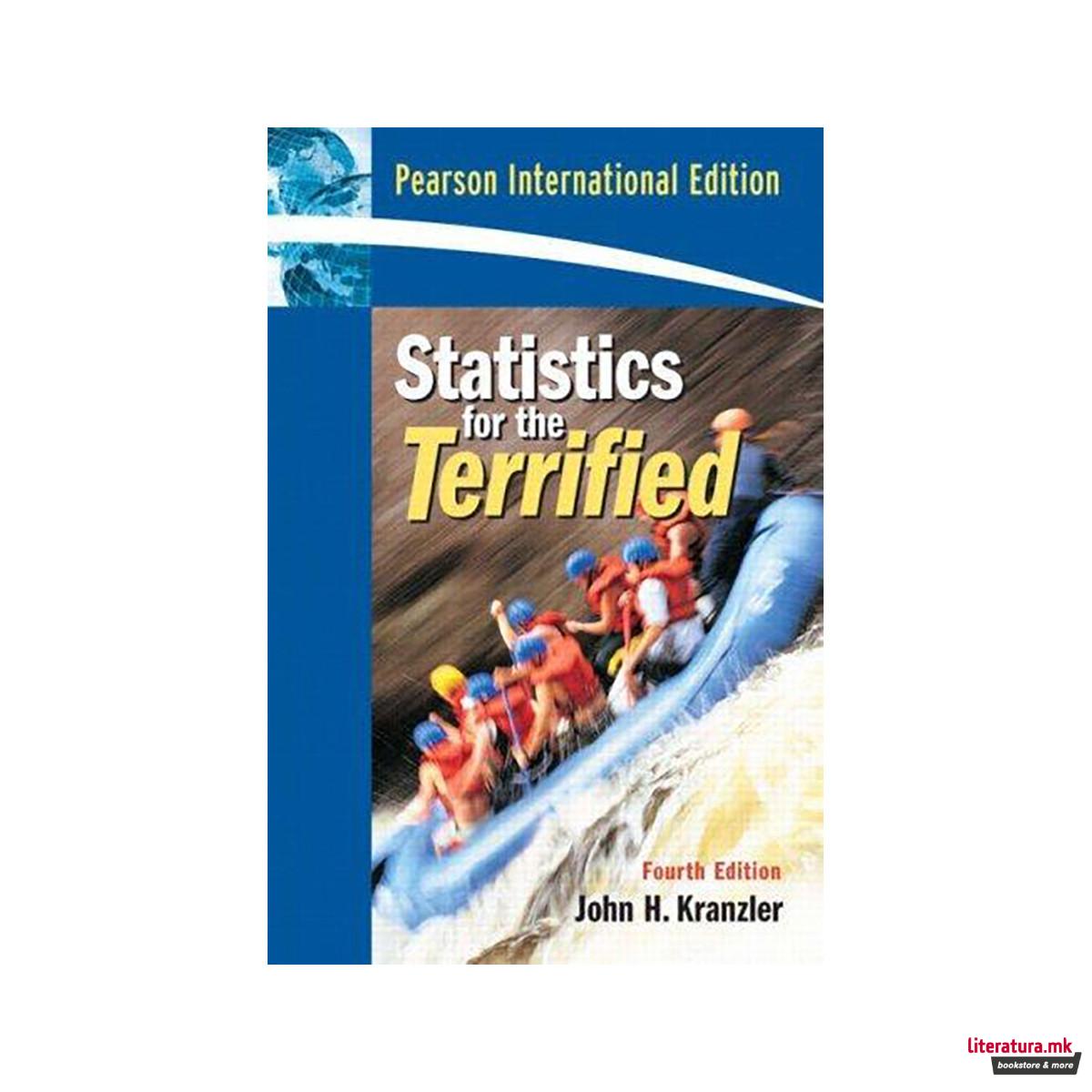 Statistics For The Terrified : International Edition 