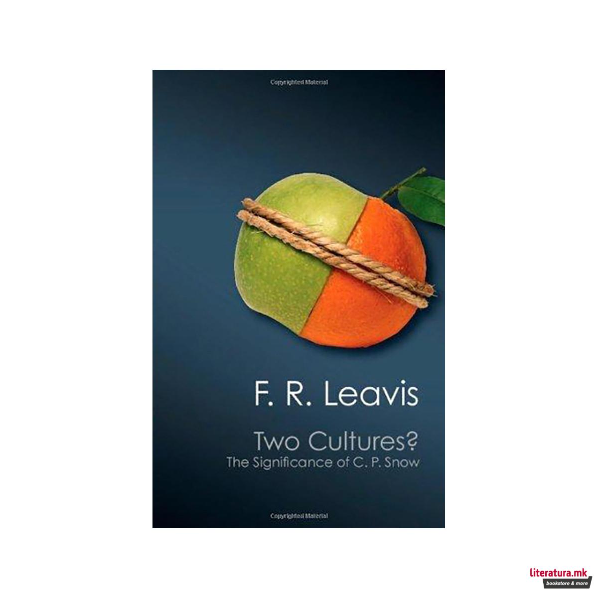 Two Cultures? : The Significance of C. P. Snow 