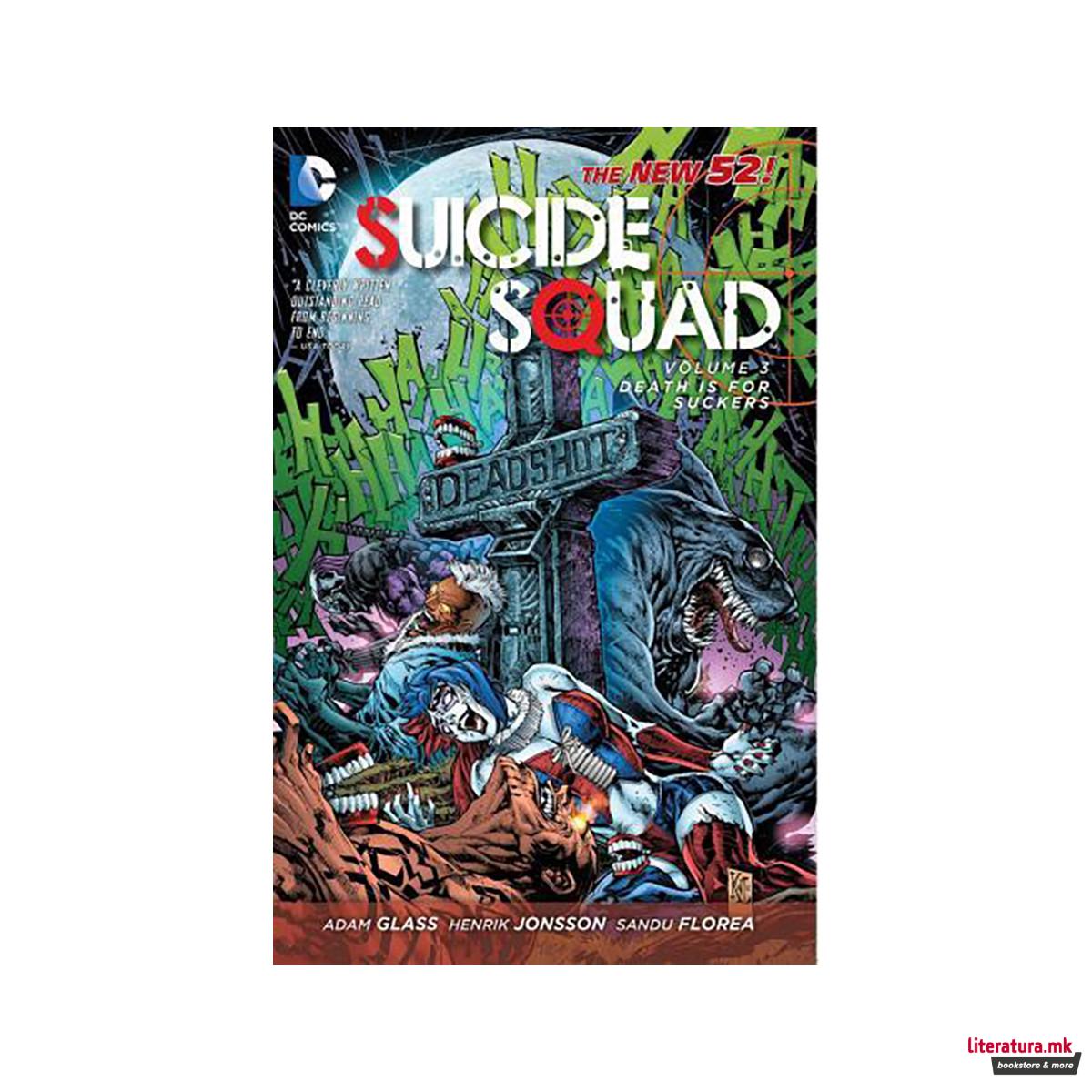 Suicide Squad Vol. 3 : Death Is For Suckers (The New 52) 