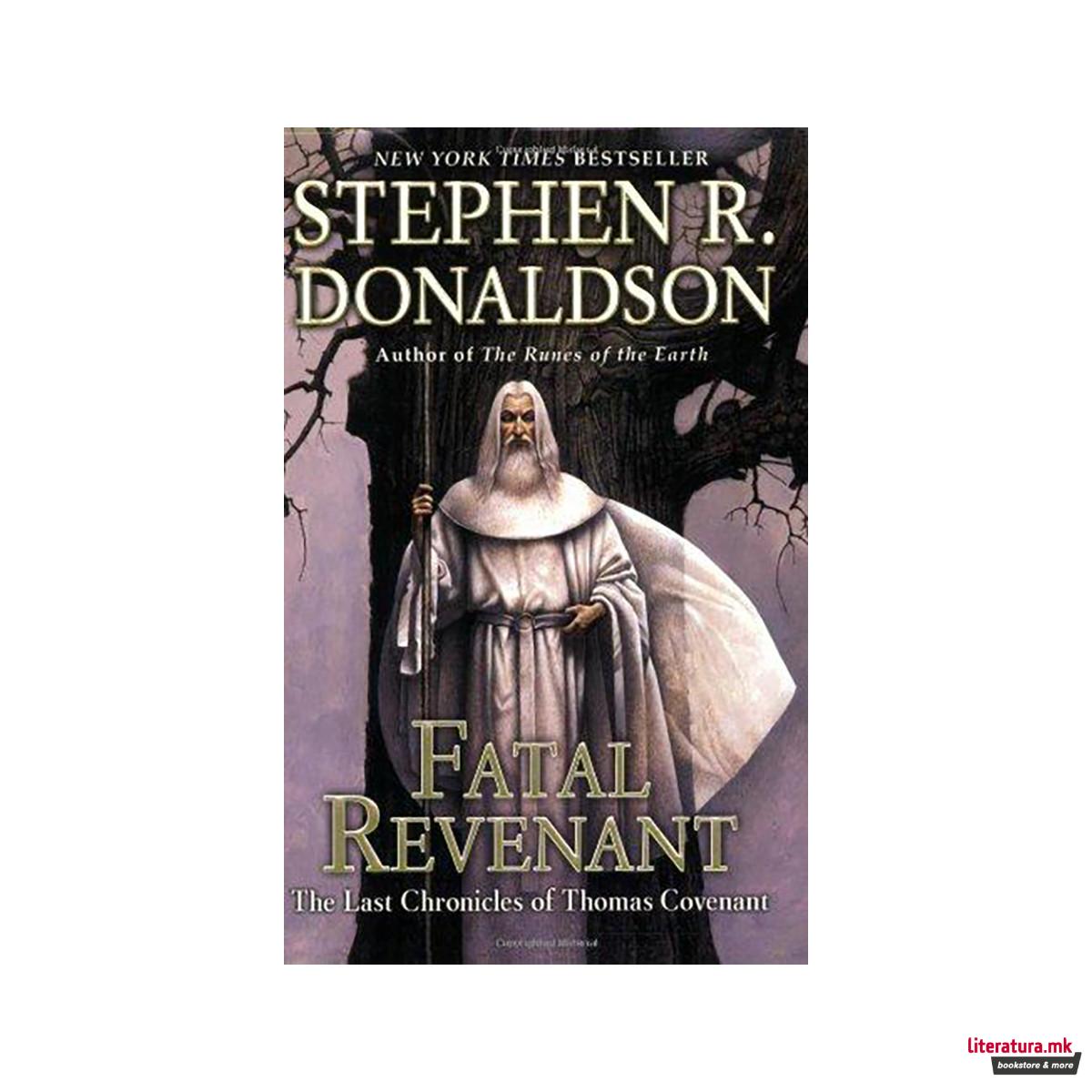 Fatal Revenant : The Last Chronicles of Thomas Covenant 